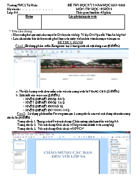 Đề kiểm tra học kì I Tin học 9 - Năm học 2015-2016 - Trường THCS Tô Hiệu